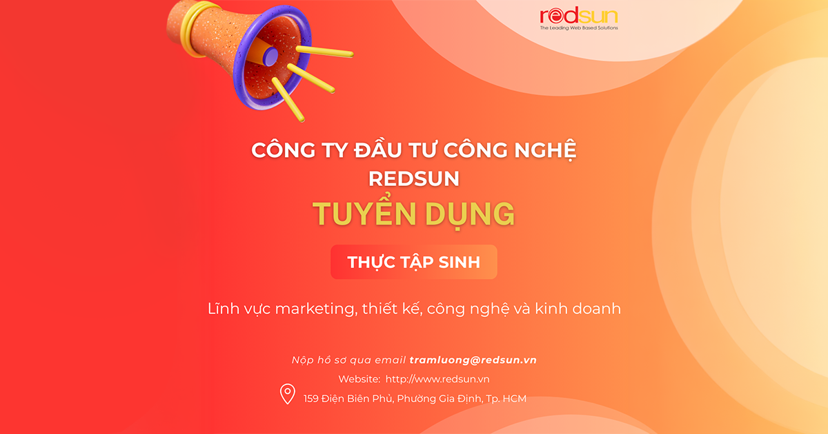 REDSUN Internship Program – Chương Trình Thực Tập Thực Chiến Dành Cho Sinh Viên