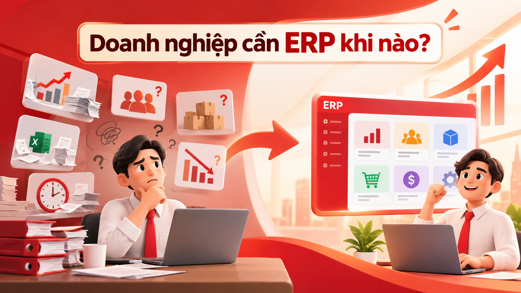 Doanh nghiệp cần ERP khi nào? 5 dấu hiệu cho thấy cách quản lý hiện tại đã đến giới hạn