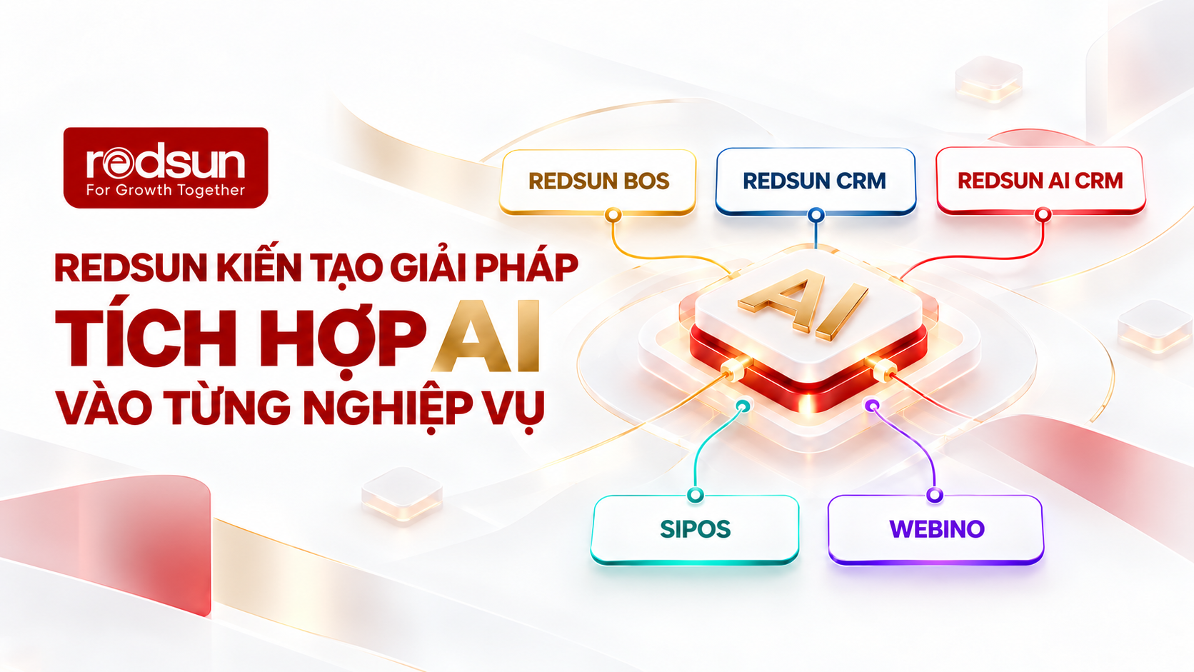 Redsun kiến tạo giải pháp tích hợp AI sâu vào từng nghiệp vụ